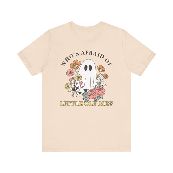 Who's Afraid Of This Ghost? Tee
