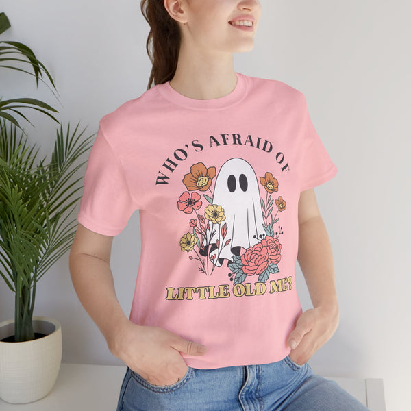 Who's Afraid Of This Ghost? Tee