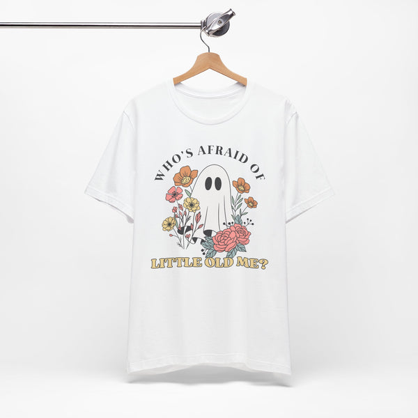 Who's Afraid Of This Ghost? Tee