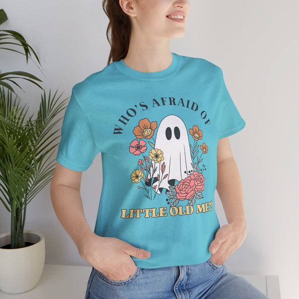 Who's Afraid Of This Ghost? Tee