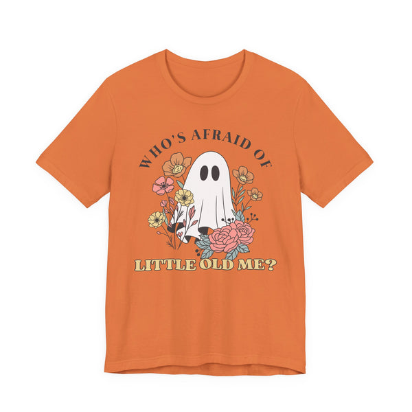 Who's Afraid Of This Ghost? Tee