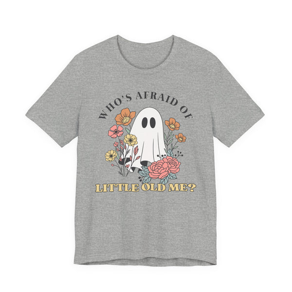 Who's Afraid Of This Ghost? Tee