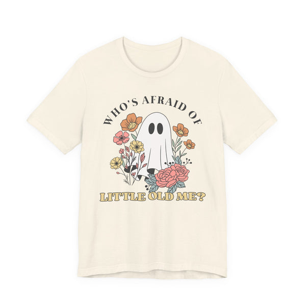 Who's Afraid Of This Ghost? Tee