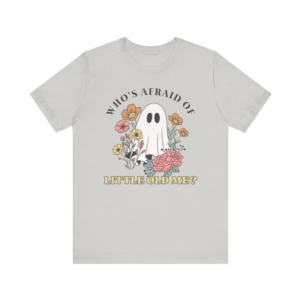 Who's Afraid Of This Ghost? Tee