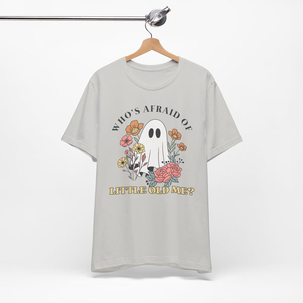 Who's Afraid Of This Ghost? Tee