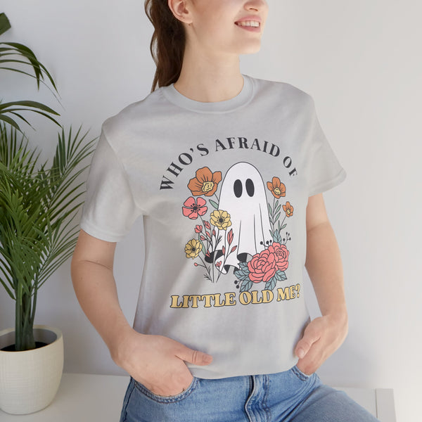 Who's Afraid Of This Ghost? Tee