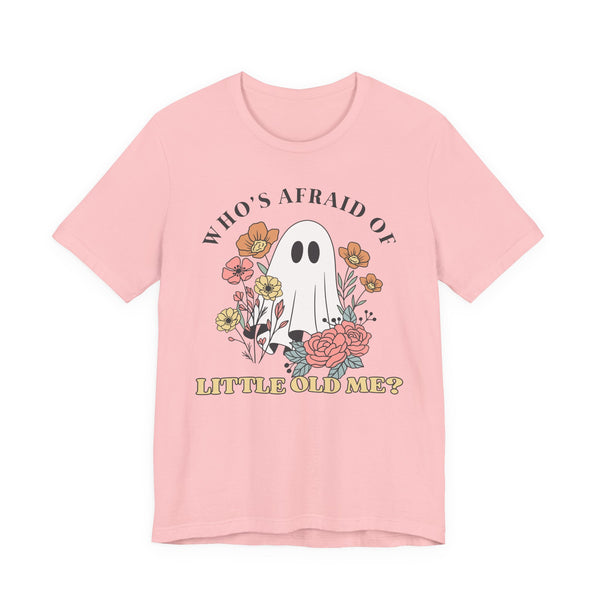 Who's Afraid Of This Ghost? Tee