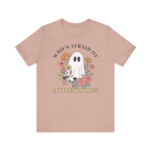 Who's Afraid Of This Ghost? Tee