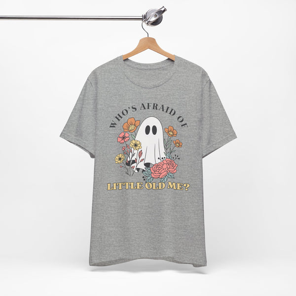 Who's Afraid Of This Ghost? Tee