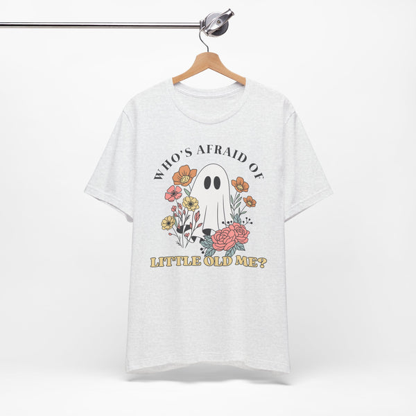 Who's Afraid Of This Ghost? Tee