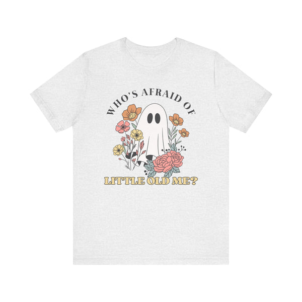 Who's Afraid Of This Ghost? Tee
