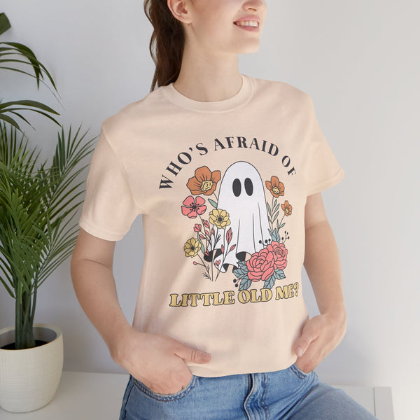 Who's Afraid Of This Ghost? Tee