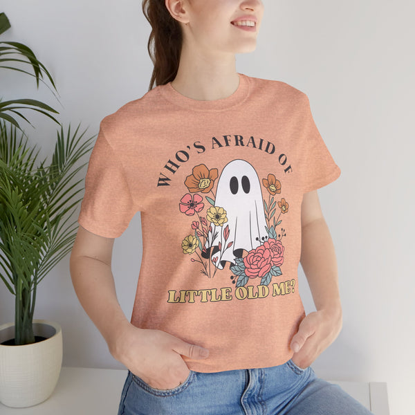 Who's Afraid Of This Ghost? Tee