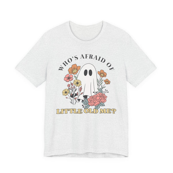 Who's Afraid Of This Ghost? Tee