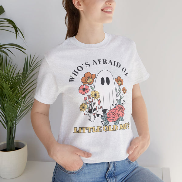 Who's Afraid Of This Ghost? Tee