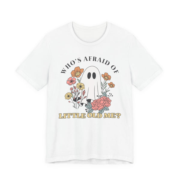 Who's Afraid Of This Ghost? Tee